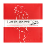 Classic Sex Positions Reinvented: Your Favorite Sex Positions - 100 Wild and Erotic Ways