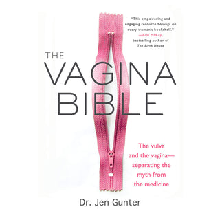 Vagina Bible: The vulva and the vagina- separating the myth from the medicine