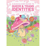 A Quick & Easy Guide to Queer & Trans Identities
