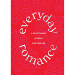 Everyday Romance: A Relationship Journal for Couples