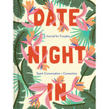 Date Night In: A Journal for Couples: Spark Conversation & Connection