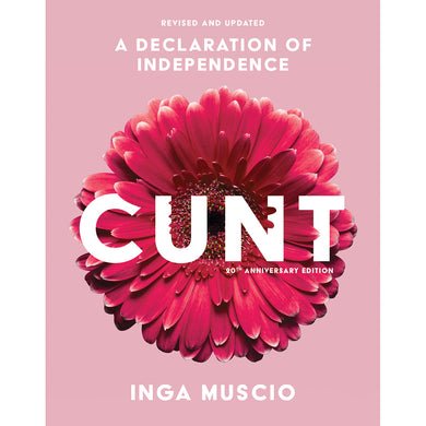 Cunt: A Declaration of Independence