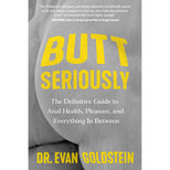 Butt-Seriously: The-Definitive-Guide-to-Anal-Health
