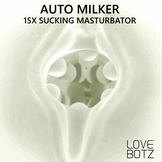 The Milker 15X Sucking Masturbator