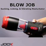 JOCK Blow Job Sucking, Licking, & Vibrating Masturbator
